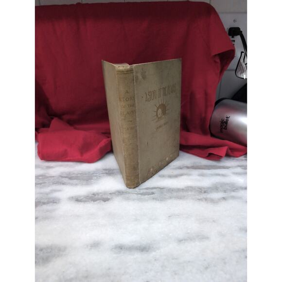 A Story of the‎ Plains by Eva Bailey Short, Vintage 1921 Hardcover, Literature - Picture 1 of 7